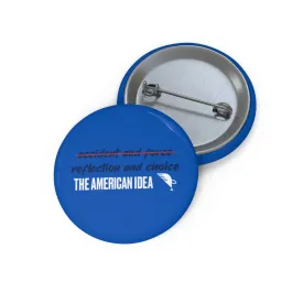 Pin Button-reflection and choice-The American Idea