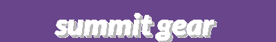 Summit Gear & Outdoors | Outdoor Exploration, Mountain Adventures, Survival Gear & More